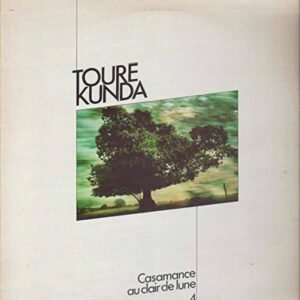 Touré Kunda – Casamance Au Clair De Lune