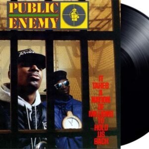 Public Enemy – It Takes A Nation Of Millions To Hold Us Back