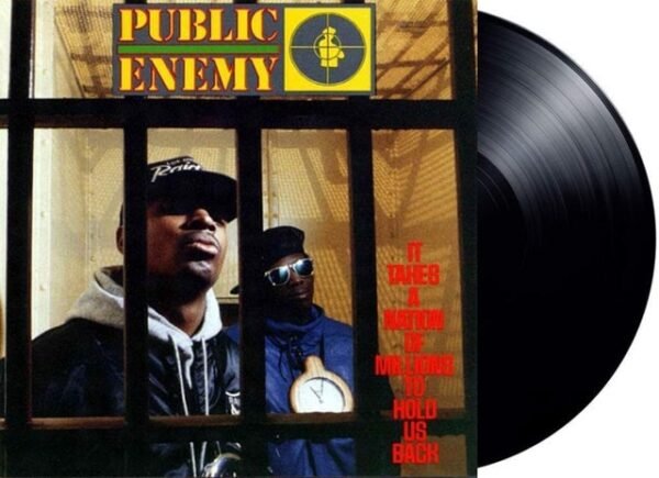 Public Enemy - It Takes A Nation Of Millions To Hold Us Back
