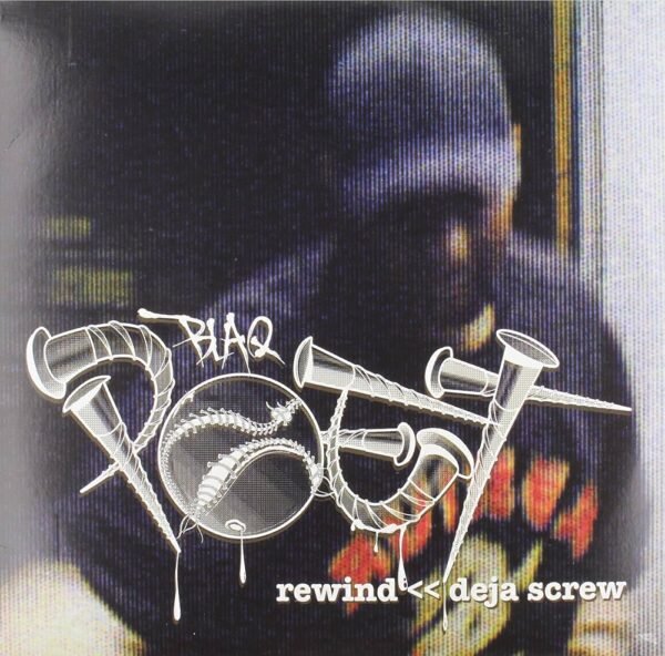 Blaq Poet - Rewind: Deja Screw