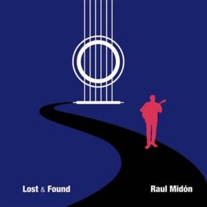 Raul Midón – Lost & Found