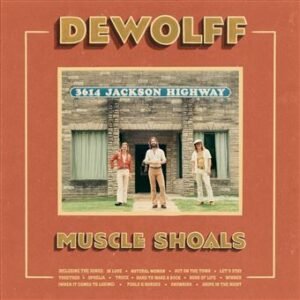 Dewolff – Muscle Shoals