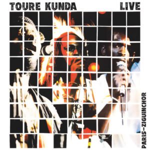 Touré Kunda – Live Paris-Ziguinchor