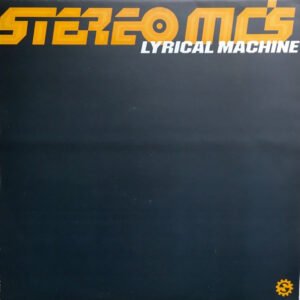 Stereo MC’s – Lyrical Machine
