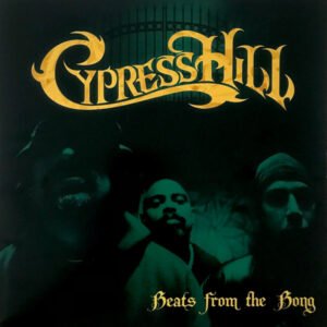 Cypress Hill – Beats From The Bong