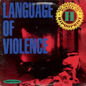 The Disposable Heroes Of Hiphoprisy – Language Of Violence