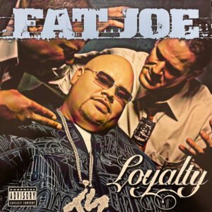 Fat Joe – Loyalty