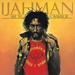 Ijahman Levi – Are We A Warrior