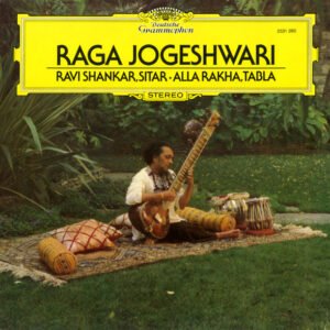 Ravi Shankar, Alla Rakha – Raga Jogeshwari