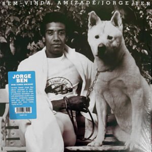 Jorge Ben – Bem-Vinda Amizade