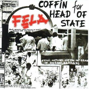 Fela Kuti & Africa 70 – Coffin For Head Of State