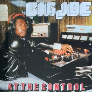 Big Joe – At The Control