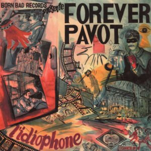 Forever Pavot – L’idiophone