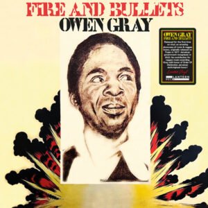 Owen Gray – Fire And Bullets