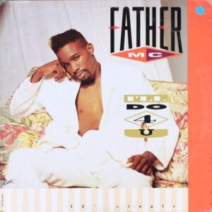 Father MC – I’ll Do 4 U
