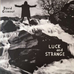 David Gilmour – Luck And Strange