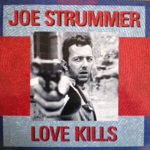 Joe Strummer – Love Kills