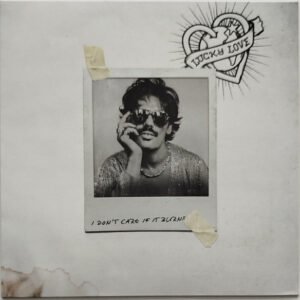 Lucky Love – I Don’t Care If It Burns