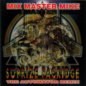 Mix Master Mike – Suprize Packidge (The Automator Remix)