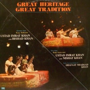 Imrat Khan, Irshad Khan, Nishat Khan, Shafaatullah Khan – Great Heritage Great Tradition