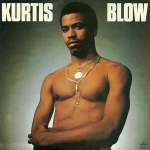 Kurtis Blow – Kurtis Blow