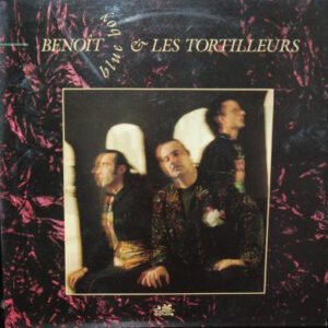 Benoit Blue Boy & Les Tortilleurs – Benoit Blue Boy & Les Tortilleurs