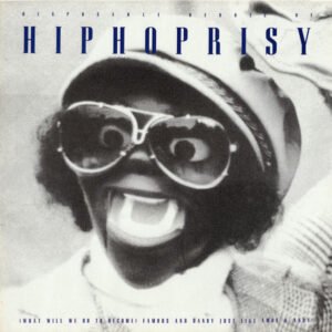 The Disposable Heroes Of Hiphoprisy – (What Will We Do To Become) Famous And Dandy Just Like Amos & Andy