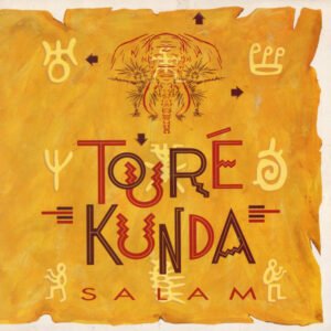 Touré Kunda – Salam