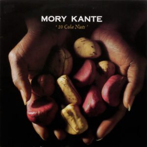 Mory Kanté – 10 Cola Nuts