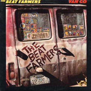 The Beat Farmers – Van Go