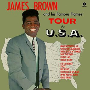 James Brown & The Famous Flames – Tour The U.S.A.