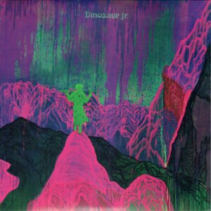 Dinosaur Jr. – Give A Glimpse Of What Yer Not