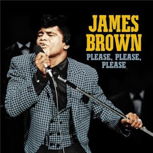 James Brown – Please Please Please