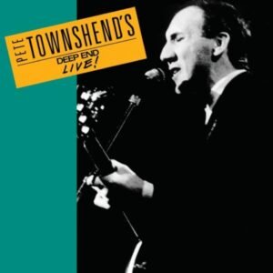 Pete Townshend ‘s Deep End – Live!