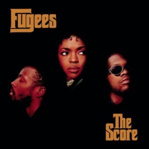 Fugees – The Score