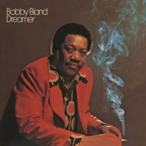 Bobby Bland – Dreamer