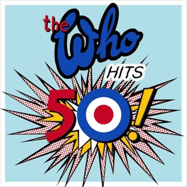 The Who - The Who Hits 50!