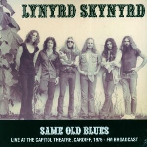 Lynyrd Skynyrd – Same Old Blues (Live At The Capitol Theatre, Cardiff, 1975 – FM Broadcast)