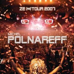 Michel Polnareff – Ze (Re) Tour 2007