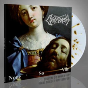 Cryptopsy – None So Vile
