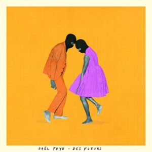Gaël Faye – Des Fleurs