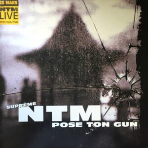Suprême NTM – Pose Ton Gun