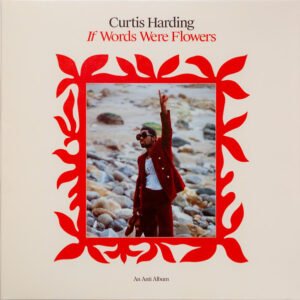 Curtis Harding – If Words Were Flowers