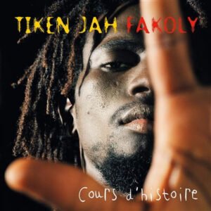 Tiken Jah Fakoly – Cours D’Histoire