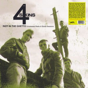 4 Skins – Riot In The Ghetto: Unreleased Radio & Studio Sessions