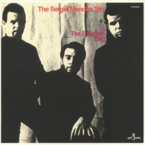 The Sérgio Mendes Trio – In The Brazilian Bag