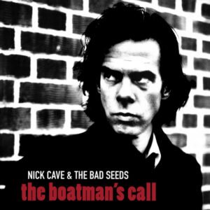 Nick Cave & The Bad Seeds – The Boatman’s Call