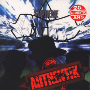 Suprême NTM – Authentik (Remix)
