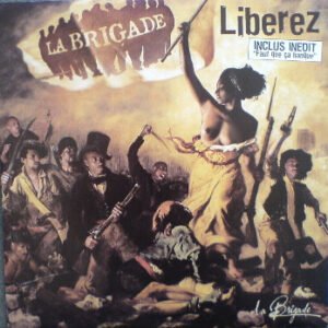 La Brigade – Liberez