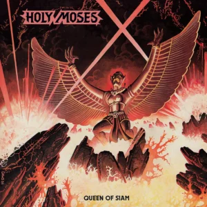 Holy Moses – Queen Of Siam